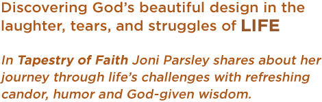 Tapestry of Faith by Joni Parsley